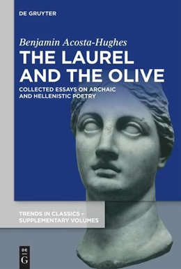 Abbildung von Acosta-Hughes | The Laurel and the Olive | 1. Auflage | 2024 | 152 | beck-shop.de