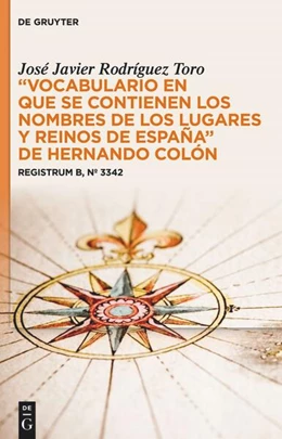 Abbildung von Rodríguez Toro | “Vocabulario en que se contienen los nombres de los lugares y reinos de España” de Hernando Colón | 1. Auflage | 2023 | beck-shop.de