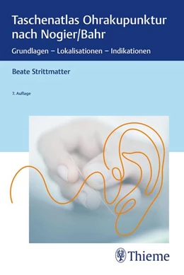 Abbildung von Strittmatter | Taschenatlas Ohrakupunktur nach Nogier/Bahr | 7. Auflage | 2023 | beck-shop.de