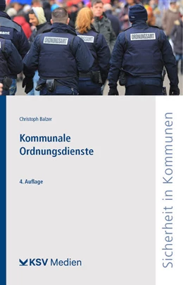 Abbildung von Balzer | Kommunale Ordnungsdienste | 4. Auflage | 2022 | beck-shop.de