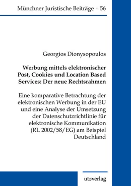 Abbildung von Dionysopoulos | Werbung mittels elektronischer Post, Cookies und Location Based Services: Der neue Rechtsrahmen | 2. Auflage | 2022 | 56 | beck-shop.de