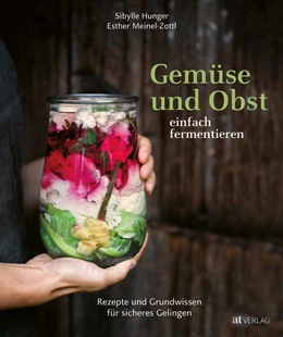 Abbildung von Hunger | Gemüse und Obst einfach fermentieren | 1. Auflage | 2023 | beck-shop.de