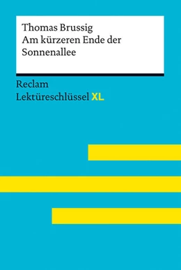 Abbildung von Brussig / Kieß | Am kürzeren Ende der Sonnenallee von Thomas Brussig: Lektüreschlüssel mit Inhaltsangabe, Interpretation, Prüfungsaufgaben mit Lösungen, Lernglossar. (Reclam Lektüreschlüssel XL) | 1. Auflage | 2023 | beck-shop.de