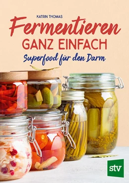 Abbildung von Thomas | Fermentieren ganz einfach | 1. Auflage | 2023 | beck-shop.de