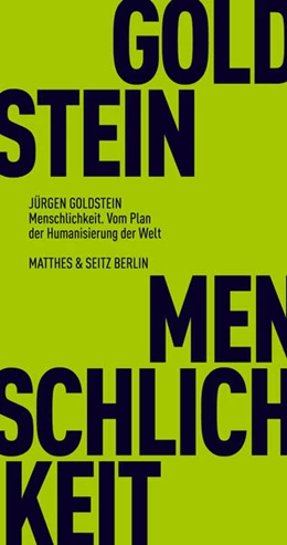 Abbildung von Goldstein | Menschlichkeit. Vom Plan der Humanisierung der Welt | 1. Auflage | 2025 | beck-shop.de