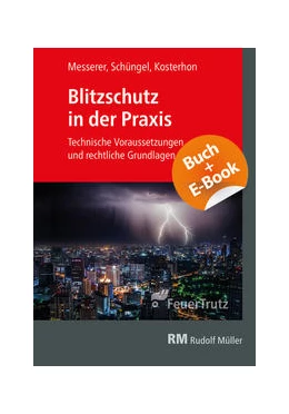 Abbildung von Kosterhon / Schüngel | Blitzschutz in der Praxis - mit E-Book (PDF) | 1. Auflage | 2021 | beck-shop.de