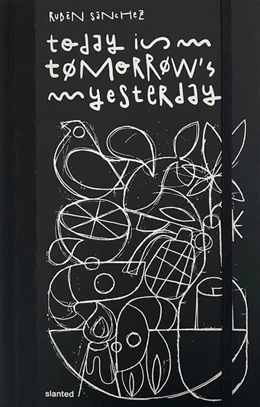 Abbildung von Sanchez | Today Is Tomorrow's Yesterday | 1. Auflage | 2020 | beck-shop.de