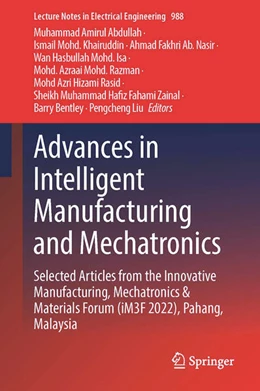 Abbildung von Abdullah / Khairuddin | Advances in Intelligent Manufacturing and Mechatronics | 1. Auflage | 2023 | beck-shop.de