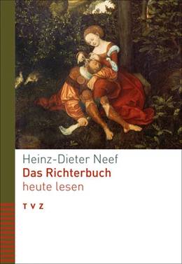 Abbildung von Neef | Das Richterbuch heute lesen | 1. Auflage | 2023 | beck-shop.de