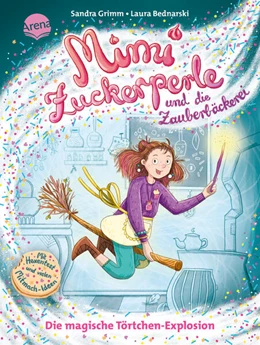 Abbildung von Grimm | Mimi Zuckerperle und die Zauberbäckerei (1). Die magische Törtchen-Explosion | 1. Auflage | 2023 | beck-shop.de