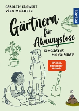 Abbildung von Engwert / Mischitz | Gärtnern für Ahnungslose | 1. Auflage | 2023 | beck-shop.de