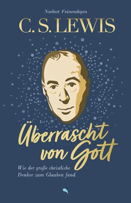 Abbildung von Feinendegen | C. S. Lewis: Überrascht von Gott | 1. Auflage | 2023 | beck-shop.de