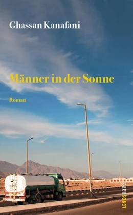 Abbildung von Kanafani | Männer in der Sonne | 2. Auflage | 2023 | beck-shop.de