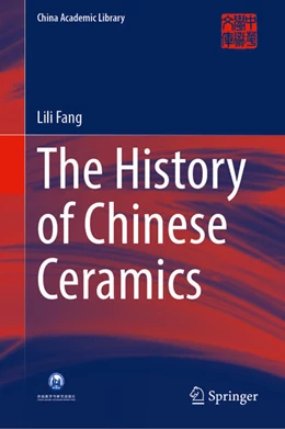 Abbildung von Fang | The History of Chinese Ceramics | 1. Auflage | 2023 | beck-shop.de