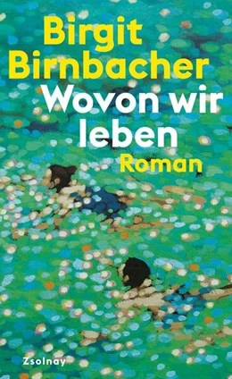 Abbildung von Birnbacher | Wovon wir leben | 1. Auflage | 2023 | beck-shop.de