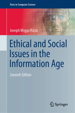 Abbildung von Kizza | Ethical and Social Issues in the Information Age | 7. Auflage | 2023 | beck-shop.de