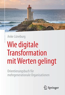 Abbildung von Lüneburg | Wie digitale Transformation mit Werten gelingt | 1. Auflage | 2023 | beck-shop.de