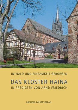 Abbildung von Friedrich | Das Kloster Haina in Predigten von Arnd Friedrich | 1. Auflage | 2022 | beck-shop.de