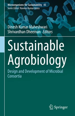 Abbildung von Maheshwari / Dheeman | Sustainable Agrobiology | 1. Auflage | 2023 | 43 | beck-shop.de