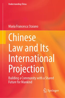 Abbildung von Staiano | Chinese Law and Its International Projection | 1. Auflage | 2023 | beck-shop.de