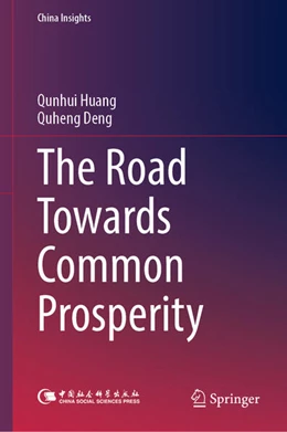 Abbildung von Huang / Deng | The Road Towards Common Prosperity | 1. Auflage | 2023 | beck-shop.de