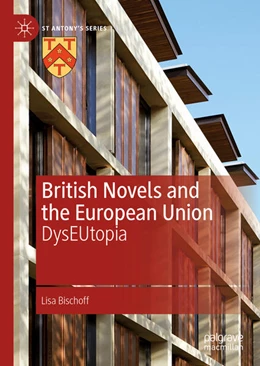 Abbildung von Bischoff | British Novels and the European Union | 1. Auflage | 2023 | beck-shop.de