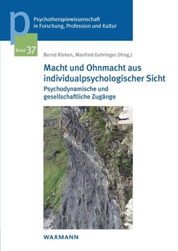 Abbildung von Rieken / Gehringer | Macht und Ohnmacht aus individualpsychologischer Sicht | 1. Auflage | 2022 | 37 | beck-shop.de