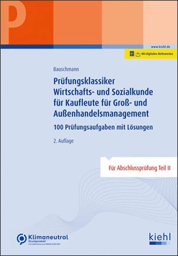 Abbildung von Bauschmann | Prüfungsklassiker Wirtschafts- und Sozialkunde für Kaufleute für Groß- und Außenhandelsmanagement (Online Version) | 2. Auflage | 2022 | beck-shop.de