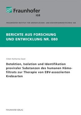 Abbildung von Sauer | Detektion, Isolation und Identifikation proviraler Substanzen des humanen Hämofiltrats zur Therapie von EBV-assoziierten Krebsarten. | 1. Auflage | 2022 | 80 | beck-shop.de