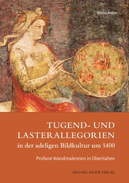 Abbildung von Hahn | Tugend- und Lasterallegorien in der adeligen Bildkultur um 1400 | 1. Auflage | 2023 | 195 | beck-shop.de