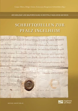 Abbildung von Ehlers / Grewe | Schriftquellen zur Pfalz Ingelheim | 1. Auflage | 2023 | 3.1 | beck-shop.de