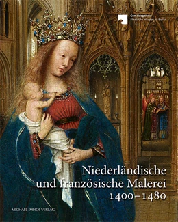 Abbildung von Dyballa / Kemperdick | Niederländische und französische Malerei 1400–1480 | 1. Auflage | 2024 | beck-shop.de