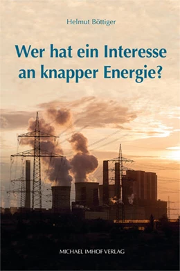 Abbildung von Böttiger | Wer hat ein Interesse an knapper Energie? | 1. Auflage | 2023 | beck-shop.de