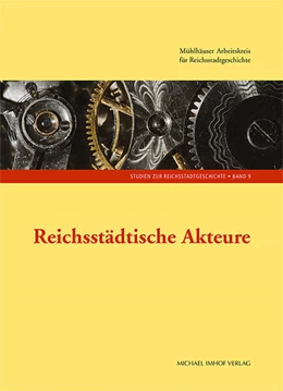 Abbildung von Scholms | Reichsstädtische Akteure | 1. Auflage | 2023 | 9 | beck-shop.de