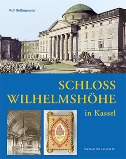 Abbildung von Bidlingmaier | Schloss Wilhelmshöhe in Kassel | 1. Auflage | 2024 | beck-shop.de