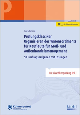 Abbildung von Bauschmann | Prüfungsklassiker Organisieren des Warensortiments für Kaufleute für Groß- und Außenhandelsmanagement (Online Version) | 1. Auflage | 2022 | beck-shop.de