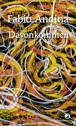 Abbildung von Andina | Davonkommen | 1. Auflage | 2023 | beck-shop.de