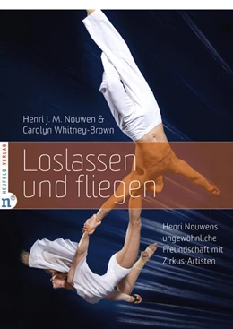 Abbildung von Nouwen / Whitney-Brown | Loslassen und fliegen | 1. Auflage | 2023 | beck-shop.de