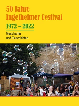 Abbildung von Schulz-Parthu / Holzhausen | 50 Jahre Ingelheimer Festival 1972 - 2022. | 1. Auflage | 2022 | beck-shop.de