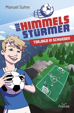 Abbildung von Suhre | Die Himmelsstürmer - Torjagd in Schweden | 1. Auflage | 2023 | beck-shop.de