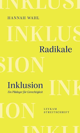 Abbildung von Wahl | Radikale Inklusion - Ein Plädoyer für Gerechtigkeit | 1. Auflage | 2023 | beck-shop.de