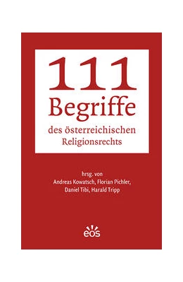 Abbildung von Kowatsch / Pichler | 111 Begriffe des österreichischen Religionsrechts | 1. Auflage | 2022 | beck-shop.de