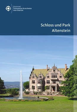 Abbildung von Rimbach / Günther | Schloss und Park Altenstein | 2. Auflage | 2023 | beck-shop.de