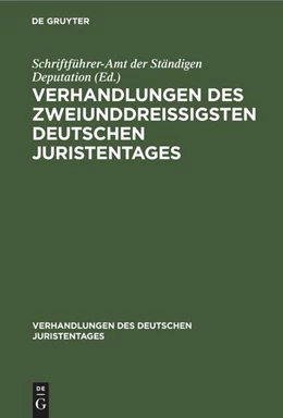 Abbildung von Schriftführer-Amt der Ständigen Deputation | Verhandlungen des zweiunddreißigsten Deutschen Juristentages | 1. Auflage | 1922 | 32 | beck-shop.de