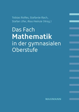 Abbildung von Rolfes / Rach | Das Fach Mathematik in der gymnasialen Oberstufe | 1. Auflage | 2022 | beck-shop.de