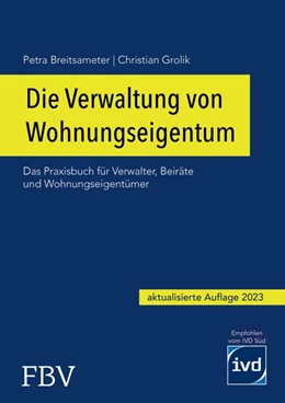 Abbildung von Grolik / Breitsameter | Die Verwaltung von Wohnungseigentum | 1. Auflage | 2022 | beck-shop.de