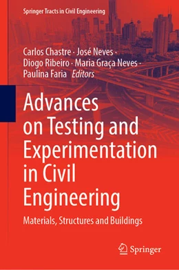 Abbildung von Chastre / Neves | Advances on Testing and Experimentation in Civil Engineering | 1. Auflage | 2023 | beck-shop.de