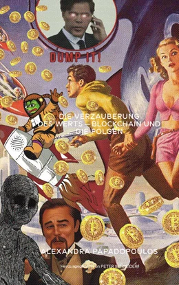 Abbildung von Papadopoulos / Schneider | Die Verzauberung des Werts | 1. Auflage | 2022 | beck-shop.de