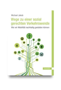 Abbildung von Jakob | Wege zu einer sozial gerechten Verkehrswende | 1. Auflage | 2023 | beck-shop.de