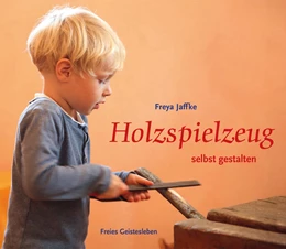 Abbildung von Jaffke | Holzspielzeug selbst gestalten | 5. Auflage | 2025 | beck-shop.de